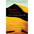 Desert Father: A Journey in the Wilderness with Saint Anthony - Paperback