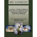Lochner V. People of State of New York U.S. Supreme Court Transcript of Record with Supporting Pleadings - Paperback