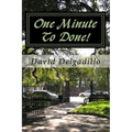 One Minute To Done!: How To Start Taking More Action and Procrastinate Less Using The Habit Builder System - Paperback