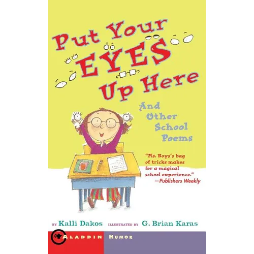 Put Your Eyes Up Here: And Other School Poems - Paperback