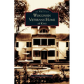 Wisconsin Veterans Home at King - Hardcover