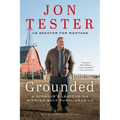 Grounded: A Senator's Lessons on Winning Back Rural America - Paperback
