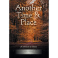 Another Time & Place: A Memoir in Verse - Hardcover