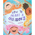 How to Make a Memory - Hardcover