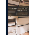 Marie Taglioni (1804-1884) - Paperback
