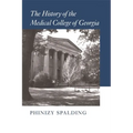 The History of the Medical College of Georgia - Hardcover