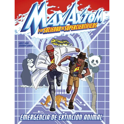 Emergencia de Extinción Animal: Una Aventura de Max Axiom, Súpercientífico (Animal Extinction Emergency: A Max Axiom Super Scientist Adventure) - Hardcover