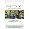 The Christology, Ancient and Modern: Explorations in Constructive Dogmatics - Paperback