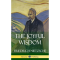 The Joyful Wisdom (Hardcover) - Hardcover