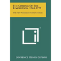 The Coming Of The Revolution, 1763-1775: The New American Nation Series - Paperback