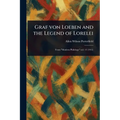 Graf Von Loeben and the Legend of Lorelei - Paperback