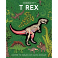 Inside Out T Rex: Uncover the World's Most Famous Dinosaur! - Board Book