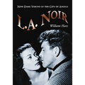 L.A. Noir: Nine Dark Visions of the City of Angels - Paperback