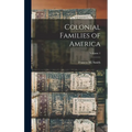 Colonial Families of America; Volume 1 - Hardcover