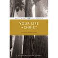 Your Life in Christ - Paperback