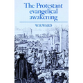 The Protestant Evangelical Awakening - Paperback