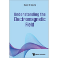 Understanding the Electromagnetic Field - Paperback