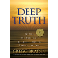 Deep Truth: Igniting the Memory of Our Origin, History, Destiny, and Fate - Paperback
