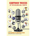 Cartoon Voices of the Golden Age, 1930-70 Vol. 1 (hardback) - Hardcover