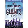 My Neighbors Are GIANTS - Paperback