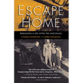 Escape Home: Rebuilding a Life After the Anschluss - Paperback