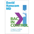 Back in Control: A Surgeon's Roadmap Out of Chronic Pain, 2nd Edition - Paperback