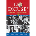No Excuses: Concessions of a Serial Campaigner - Paperback