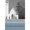 The Minutes of Benevolence Baptist Church, Benevolence, Georgia, 1840 - 1896 - Paperback