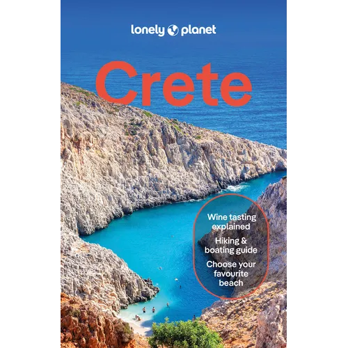 Lonely Planet Crete: Plan the Trip of a Lifetime Detailed Itineraries & Maps Insider Tips Covers Hania, Rethymno, Iraklio and More - Paperback