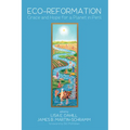 Eco-Reformation: Grace and Hope for a Planet in Peril - Paperback