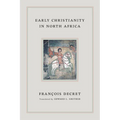 Early Christianity in North Africa - Paperback