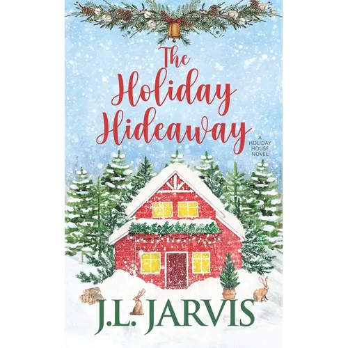 The Holiday Hideaway: A Holiday House Novel - Paperback