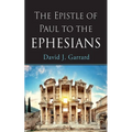 The Epistle of Paul to the Ephesians - Paperback