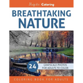 Breathtaking Nature: Grayscale Photo Coloring Book for Adults - Paperback