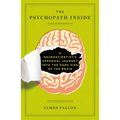 The Psychopath Inside: A Neuroscientist's Personal Journey Into the Dark Side of the Brain - Paperback