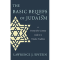 Basic Beliefs of Judaism: A Twenty-first-Century Guide to a Timeless Tradition - Hardcover