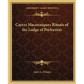 Cayers Maconniques Rituals of the Lodge of Perfection - Paperback