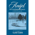 Angel Without Wings: An Old West Christmas Tale - Hardcover