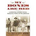 My Bones Are Red - Paperback