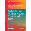 Multiple Literacies for Dance, Physical Education and Sports - Paperback