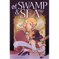 Of Swamp & Sea Volume 1 - Hardcover