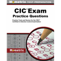 CIC Exam Practice Questions: Practice Tests and Review for the Cbic Certified in Infection Control Examination - Paperback