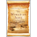 The World of Jesus: Making Sense of the People and Places of Jesus' Day - Paperback