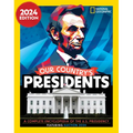 Our Country's Presidents, 2024 Edition: A Complete Encyclopedia of the U.S. Presidency - Hardcover