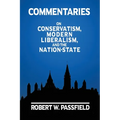 Commentaries: On Conservatism, Modern Liberalism, and the Nation-State - Paperback
