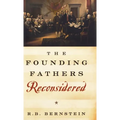 The Founding Fathers Reconsidered - Hardcover