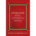 Overcome: Rite, Liturgy & Songs - Paperback