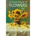 Picture Book of Flowers: For Seniors with Dementia, Memory Loss, or Confusion (No Text) - Paperback