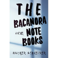 The Bacanora Notebooks - Paperback