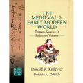Medieval and Early Modern World: Primary Sources and Reference Volume - Hardcover
